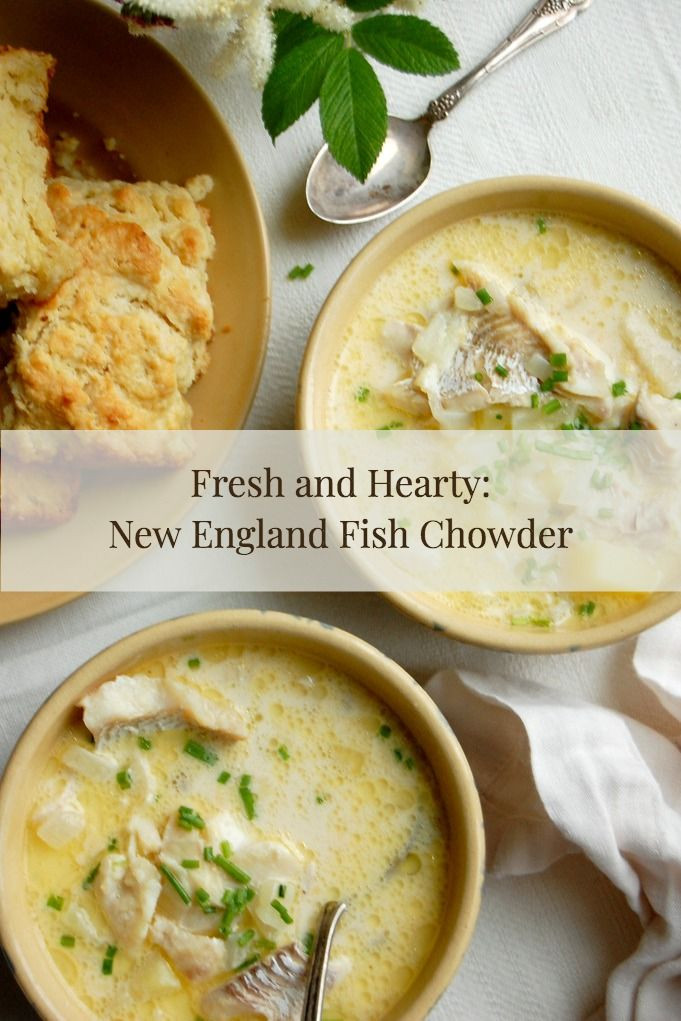 Maine Fish Chowder
 Recipe Creamy New England Fish Chowder Unpeeled