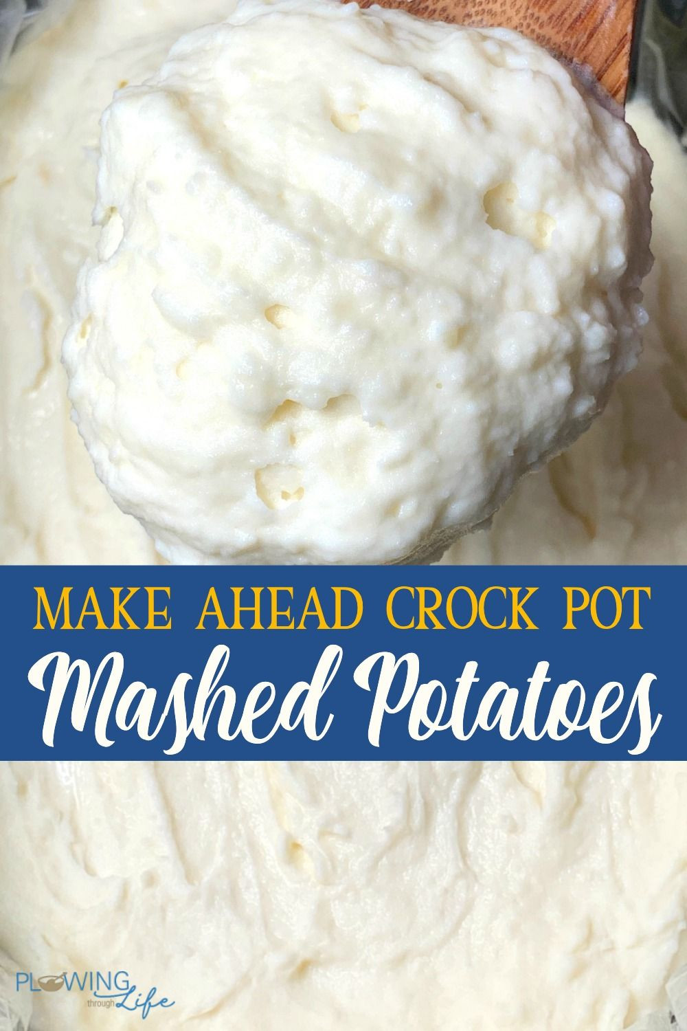 Make Ahead Crock Pot Mashed Potatoes
 Make Ahead Crock Pot Mashed Potatoes Plowing Through