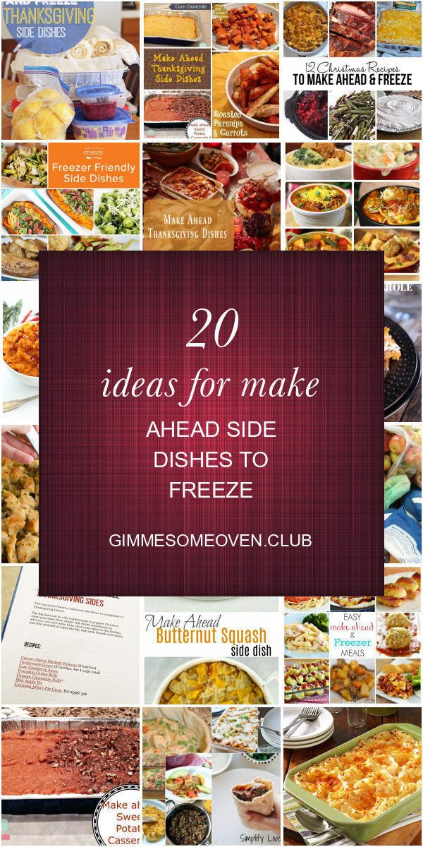 Make Ahead Side Dishes To Freeze
 Make ahead Recipes Archives Best Round Up Recipe Collections
