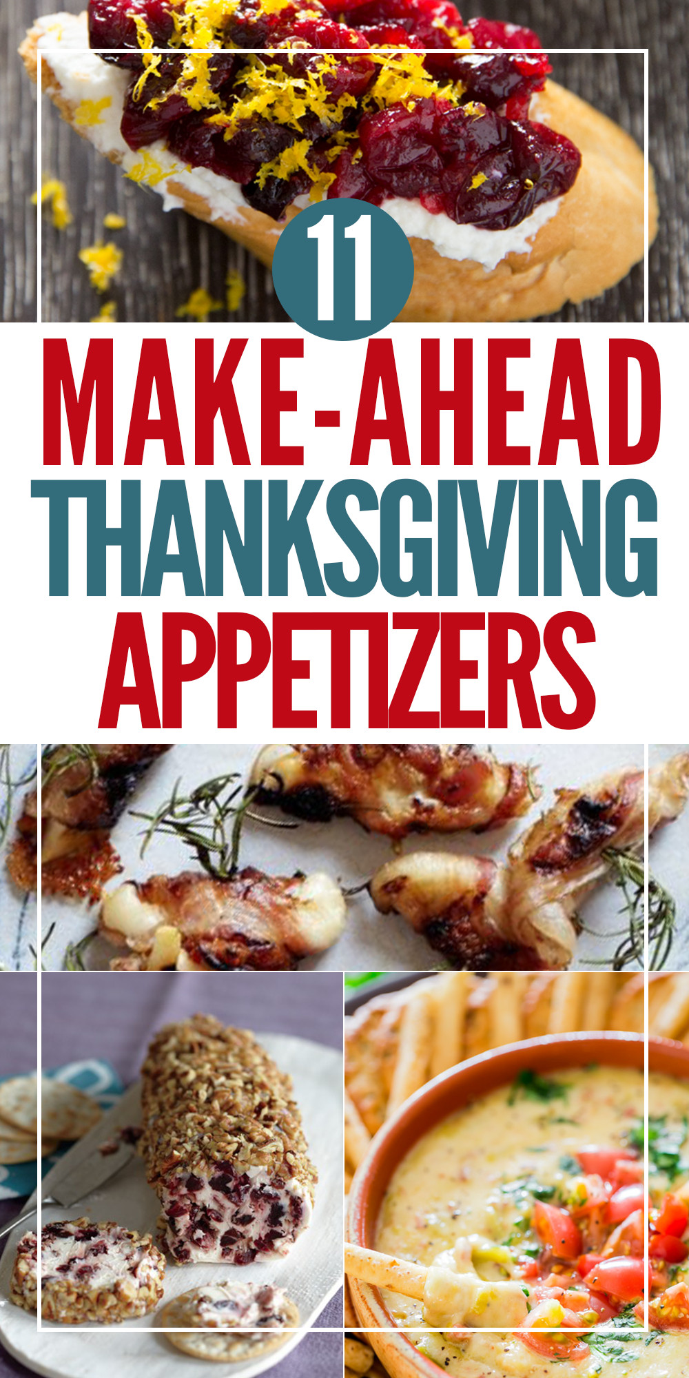 Make Ahead Thanksgiving Appetizers
 11 easy and delicious make ahead Thanksgiving appetizers