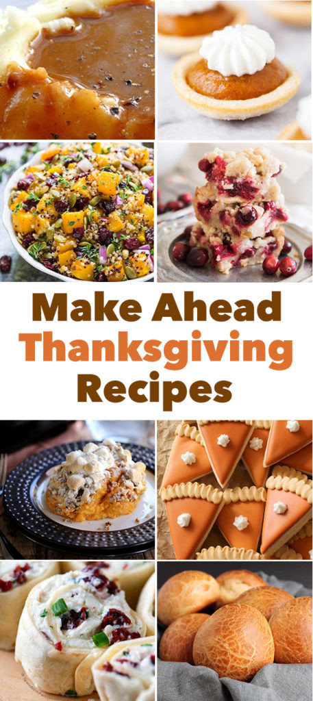 Make Ahead Thanksgiving Appetizers
 Thanksgiving Recipes You Can Make Ahead