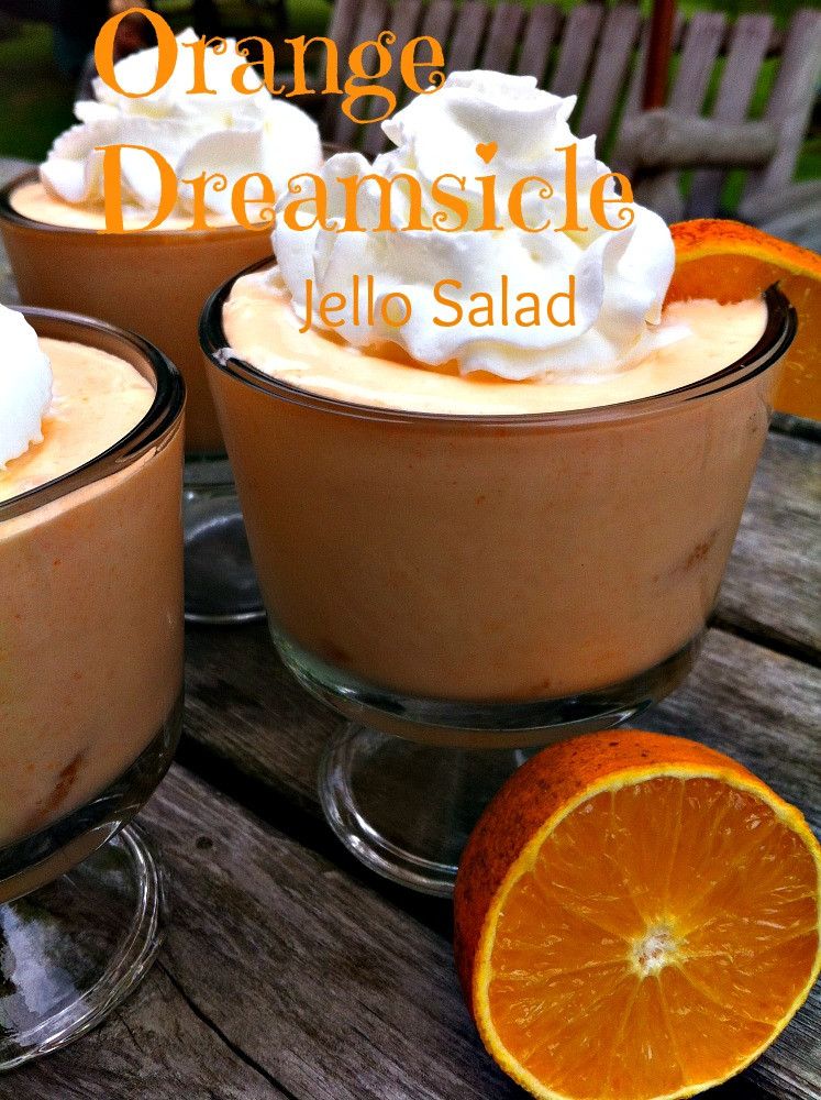 Mandarin Orange Jello Dessert
 Orange Dreamsicle Jello Salad Recipe