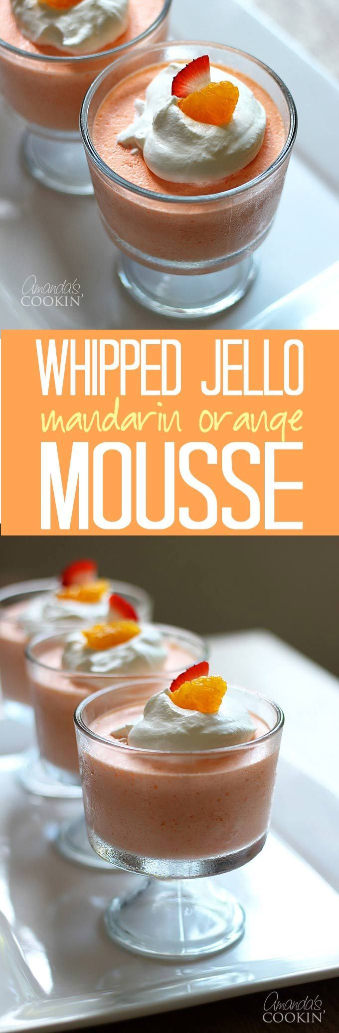 Mandarin Orange Jello Dessert
 Whipped Jello Mandarin Orange Mousse Recipe