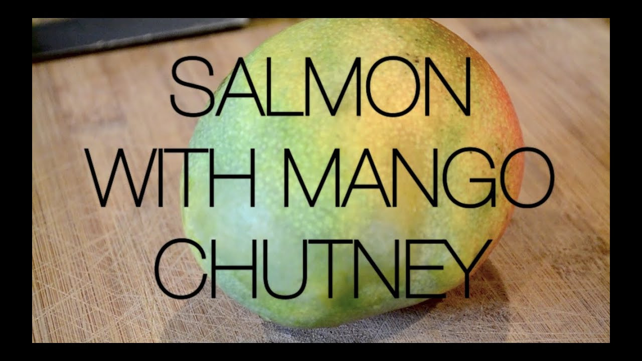 Mango Chutney Salmon
 Do It Healthy Salmon with Mango Chutney