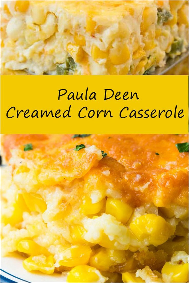 Mexican Cornbread Casserole Paula Deen
 Paula Deen Creamed Corn Casserole in 2020