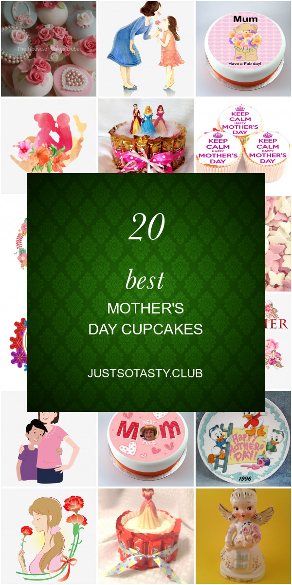 Mother'S Day Cupcakes
 20 Best Mother s Day Cupcakes Best Round Up Recipe