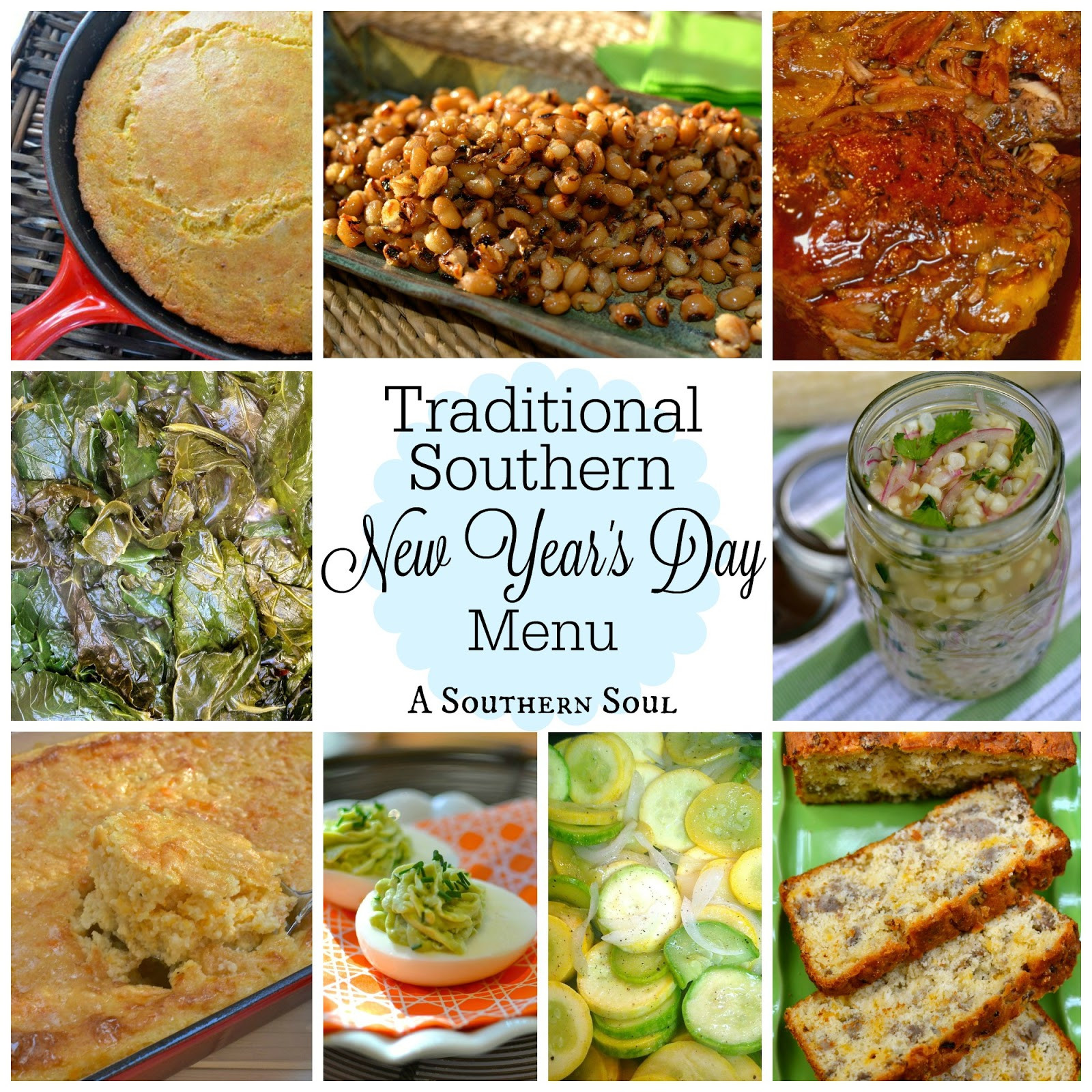 New Year Day Dinner Traditions
 Traditional Southern New Year’s Day Menu
