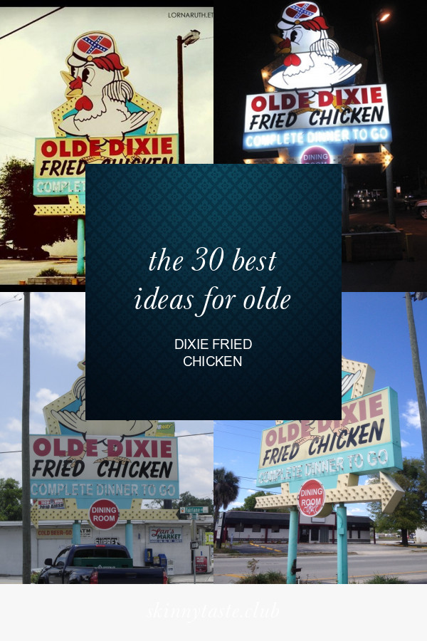 Olde Dixie Fried Chicken
 The 30 Best Ideas for Olde Dixie Fried Chicken Best