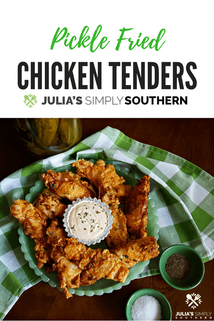 Pickle Fried Chicken
 Pickle Fried Chicken Tenders Julias Simply Southern