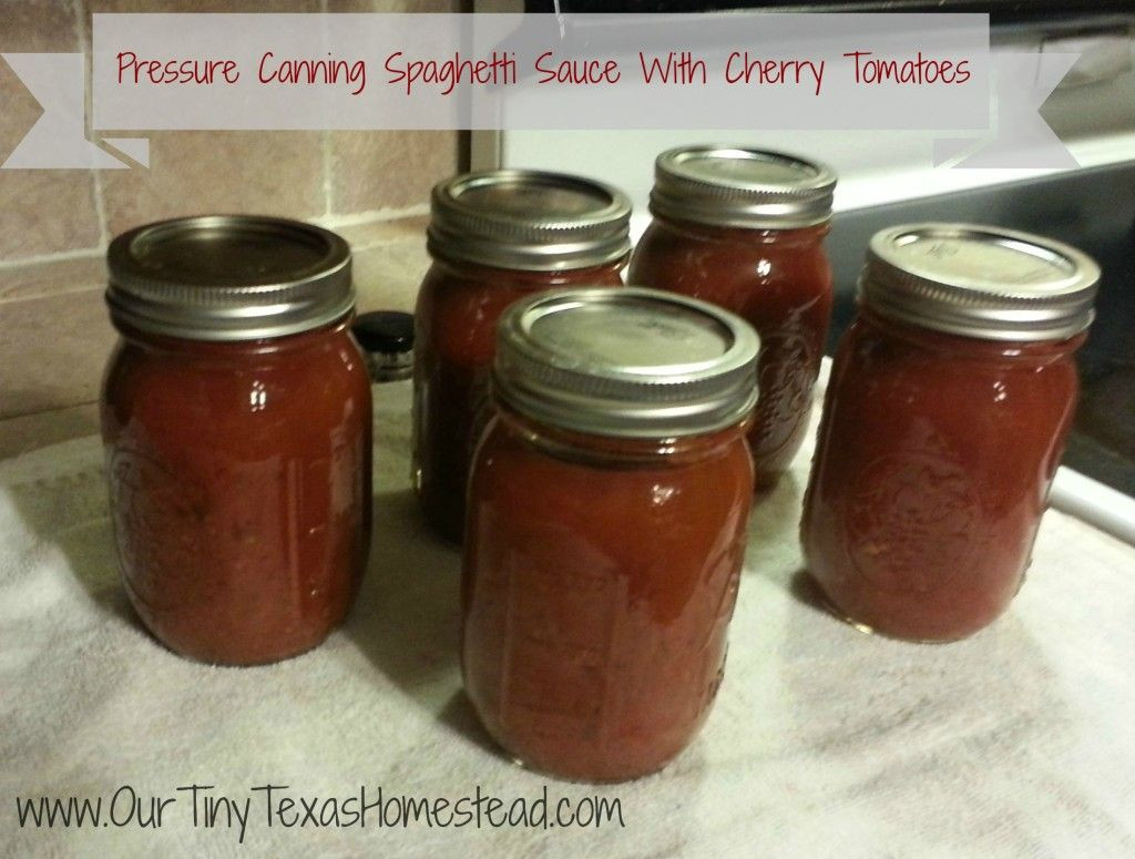 Pressure Canning Tomato Sauce
 Pressure Canning Spaghetti Sauce with Cherry Tomatoes
