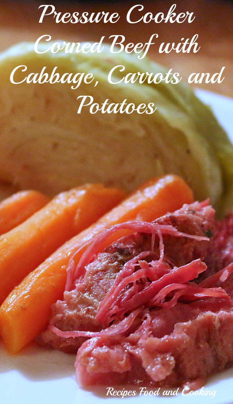 Pressure Cook Corned Beef And Cabbage
 Pressure Cooker Corned Beef with Cabbage Carrots and Potatoes