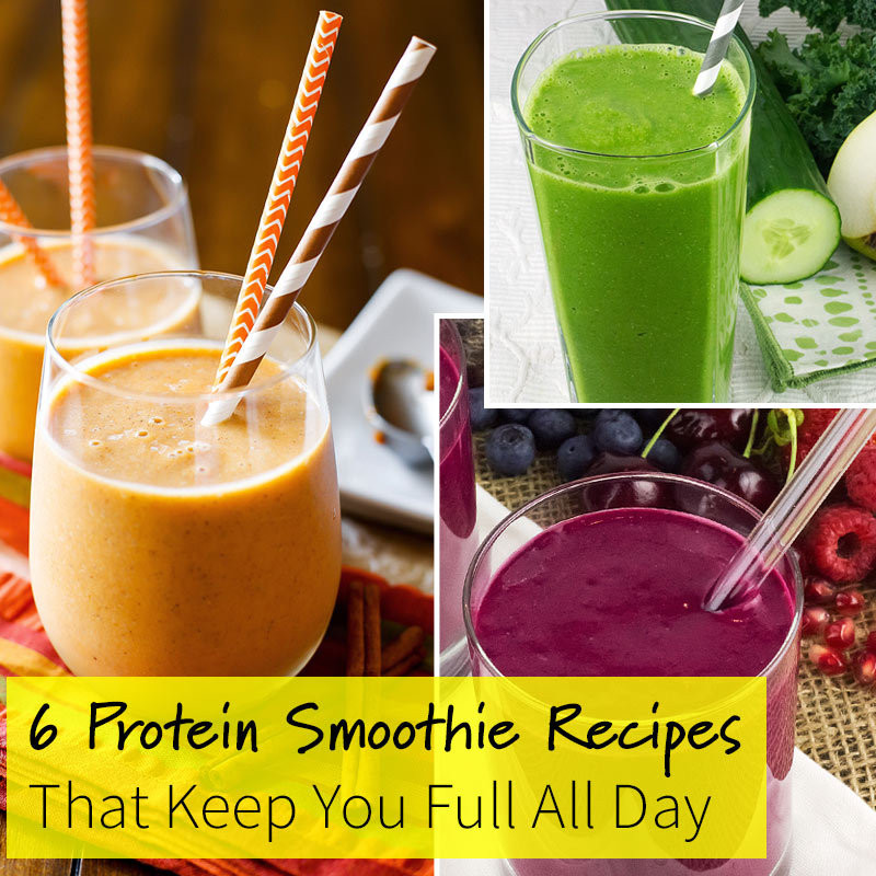 Protein Smoothie Recipes Weight Loss
 6 Protein Smoothie Recipes That Keep You Full All Day