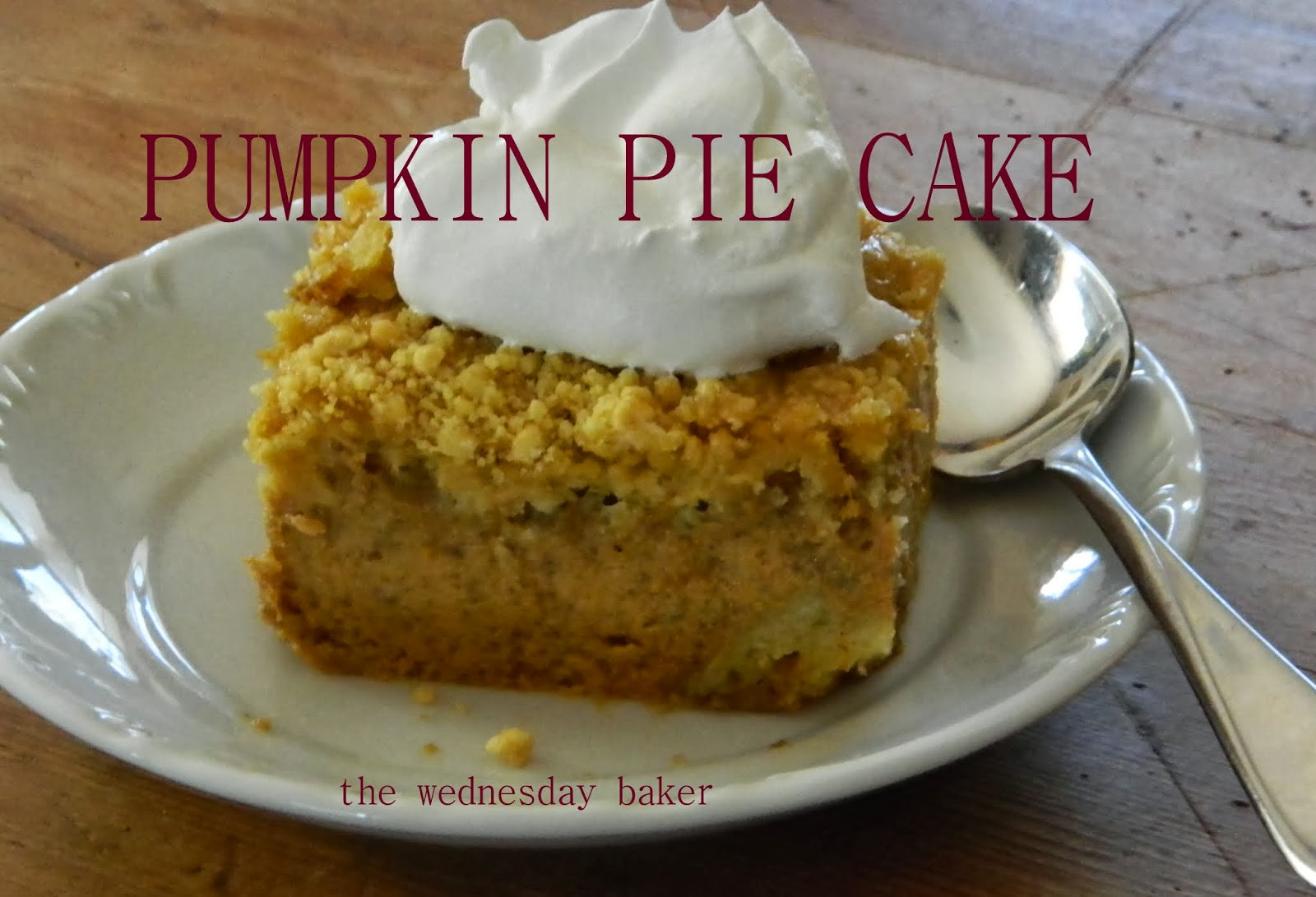 Pumpkin Cake With Yellow Cake Mix
 The Wednesday Baker PUMPKIN PIE CAKE