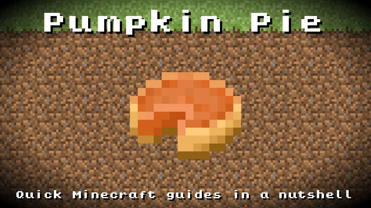 Pumpkin Pie Crafting Recipe
 Minecraft Pumpkin Pie Recipe Item ID Information Up