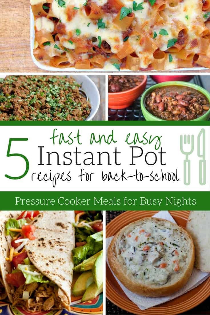 Quick And Easy Instant Pot Recipes
 5 Quick & Easy Instant Pot Recipes for Back to School