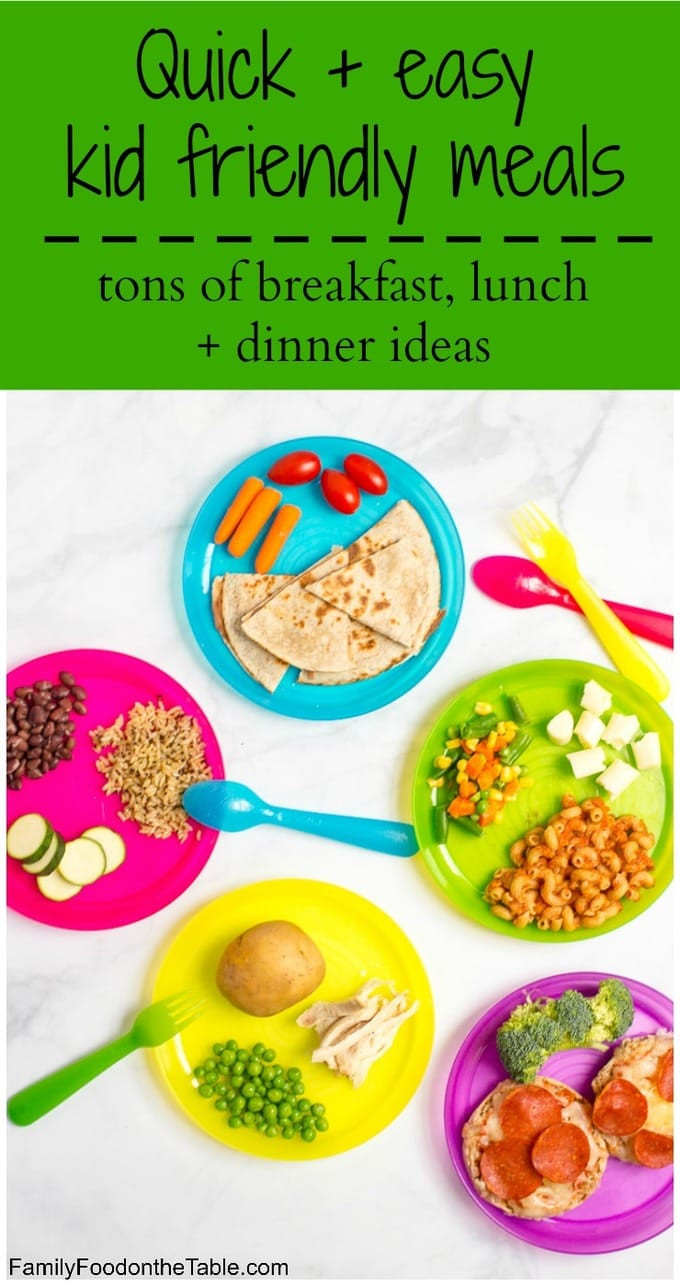 Quick Easy Kid Friendly Dinners
 Healthy quick kid friendly meals Family Food on the Table
