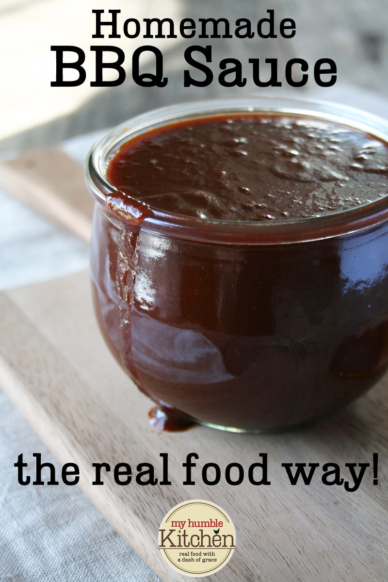 Quick Homemade Bbq Sauce
 Easy Homemade BBQ Sauce The Real Food Way My Humble
