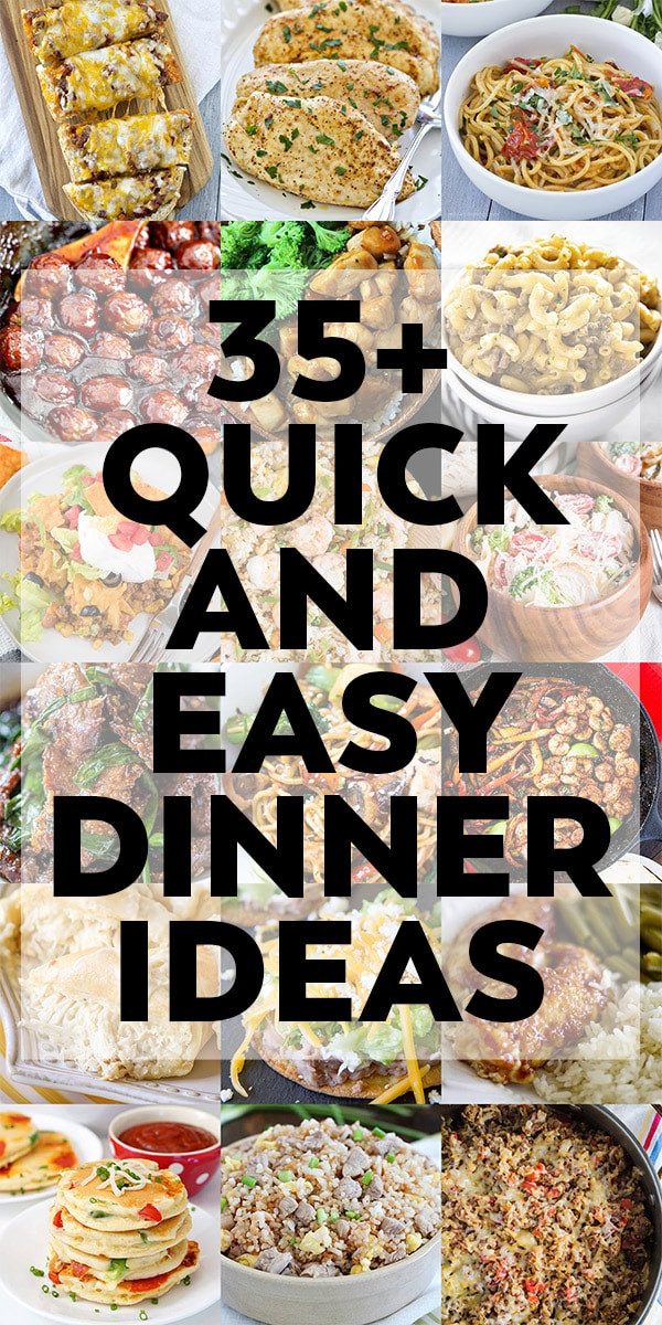 Quick Simple Dinner Ideas
 Easy Dinner Ideas Your Family Will Love