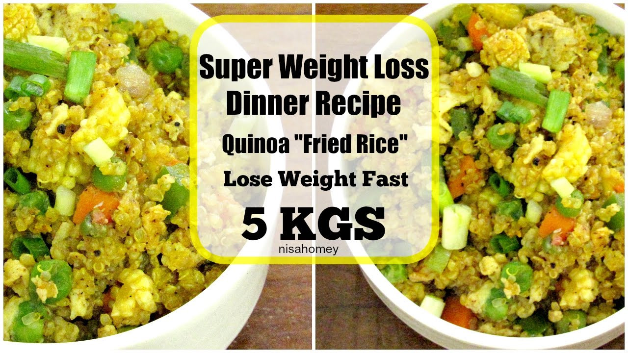 Quinoa Weight Loss Recipes
 Super Weight Loss Quinoa Fried Rice Fat Burning Meal