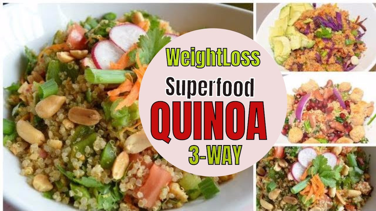 Quinoa Weight Loss Recipes
 3 Healthy Indian Ve arian Quinoa Recipes for Quick
