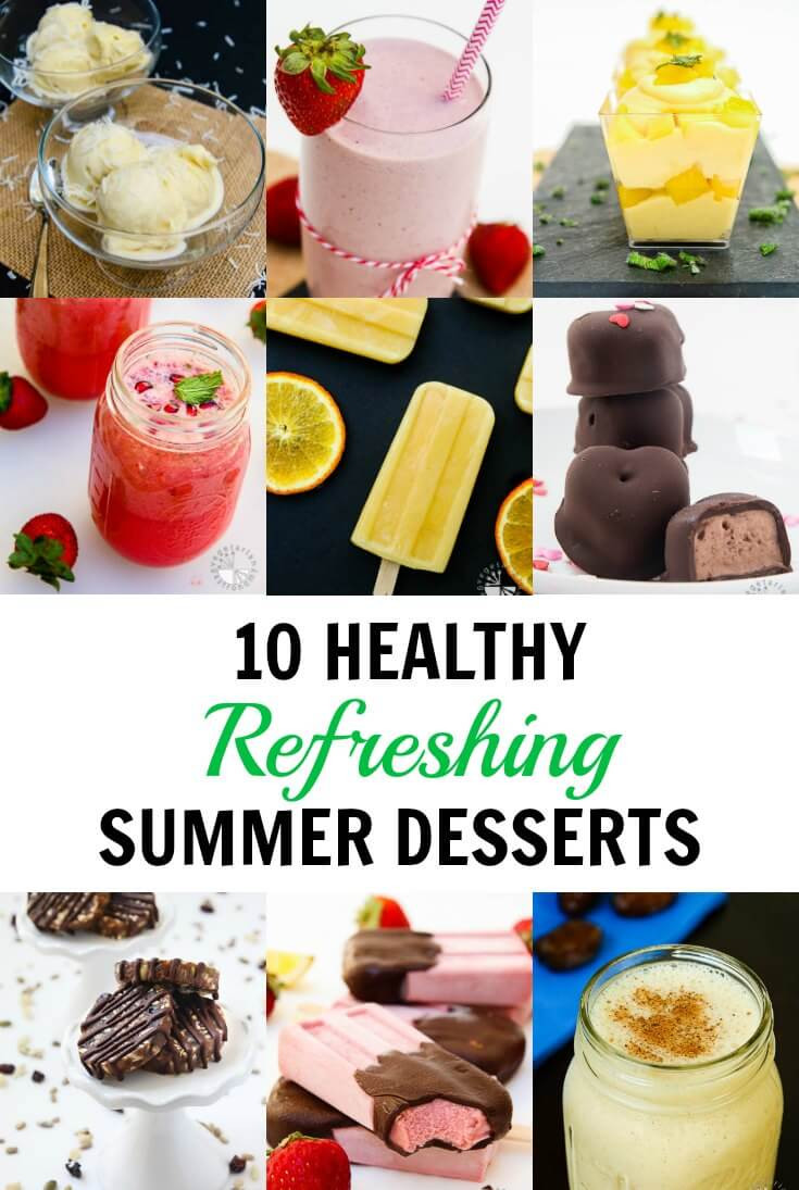 Refreshing Summer Desserts
 10 Healthy Refreshing Summer Desserts Vegan Ve arian