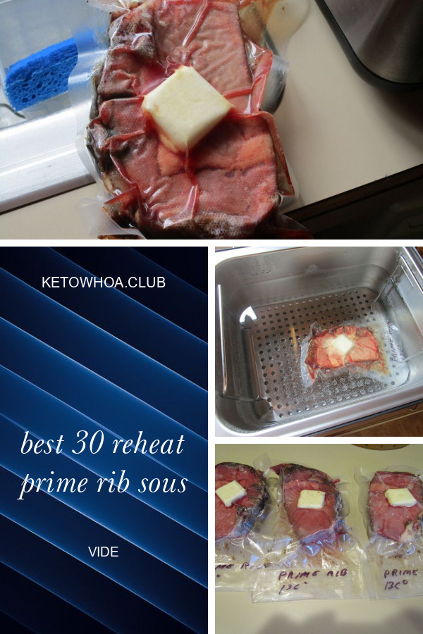 Reheat Prime Rib Sous Vide
 Sous Vide Recipes Archives Best Round Up Recipe Collections