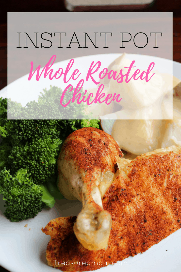 Roasted Chicken Instant Pot
 Tender Whole Roasted Chicken Made In Your Instant Pot