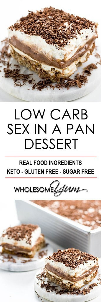 Sex In A Pan Dessert Recipe
 in a Pan Dessert Recipe Sugar free Low Carb Gluten