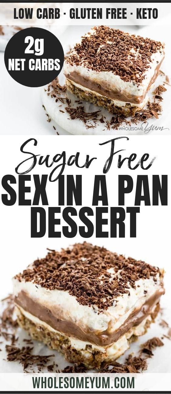 Sex In A Pan Dessert Recipe
 in a Pan Dessert Recipe Sugar free Low Carb Gluten