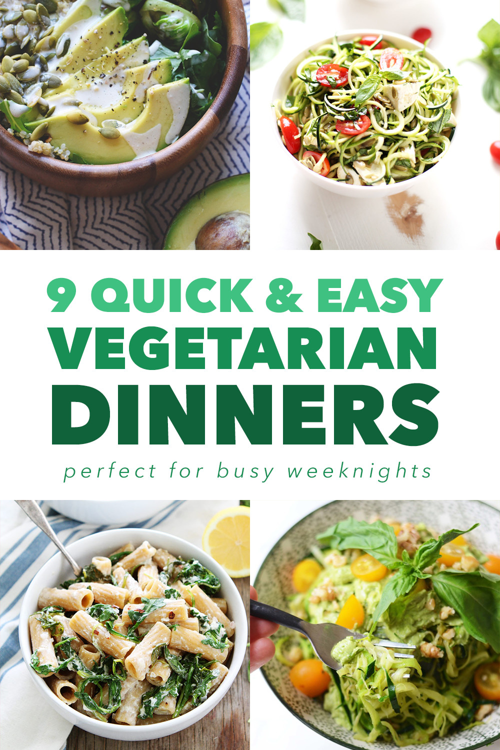 Simple Vegan Dinner
 9 Quick and Easy Ve arian Dinners for Busy Weeknights