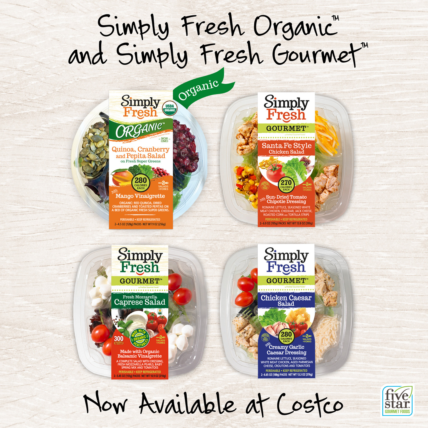Simply Fresh Gourmet Salads
 FiveStar Gourmet Foods Launches Two New Fresh Salad Lines