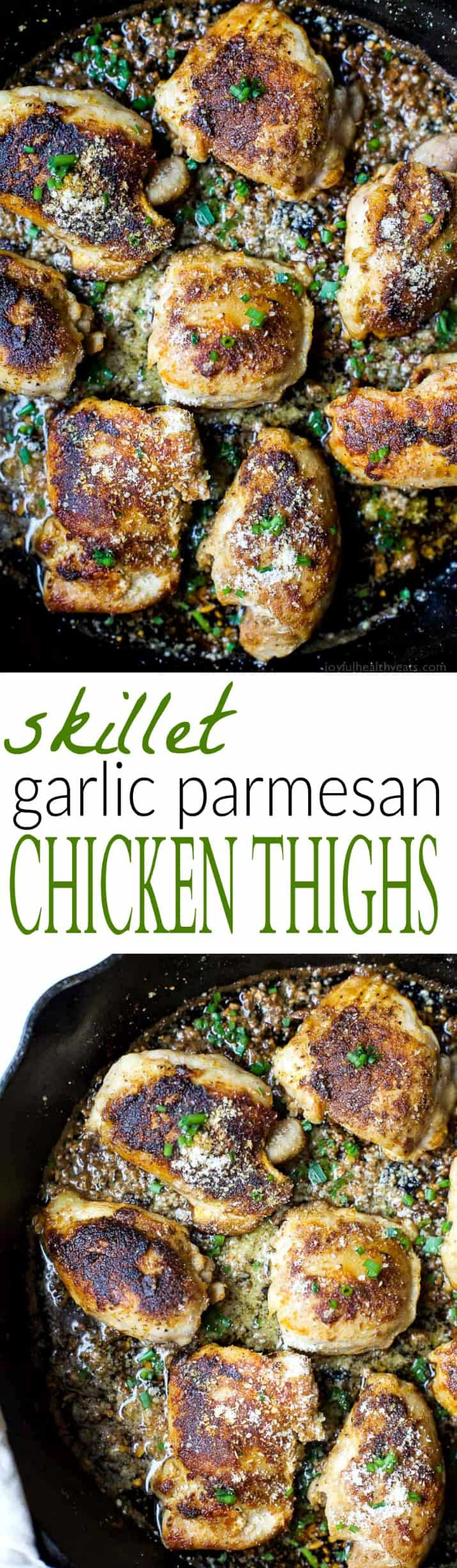 Skillet Chicken Thighs
 Skillet Garlic Parmesan Chicken Thighs