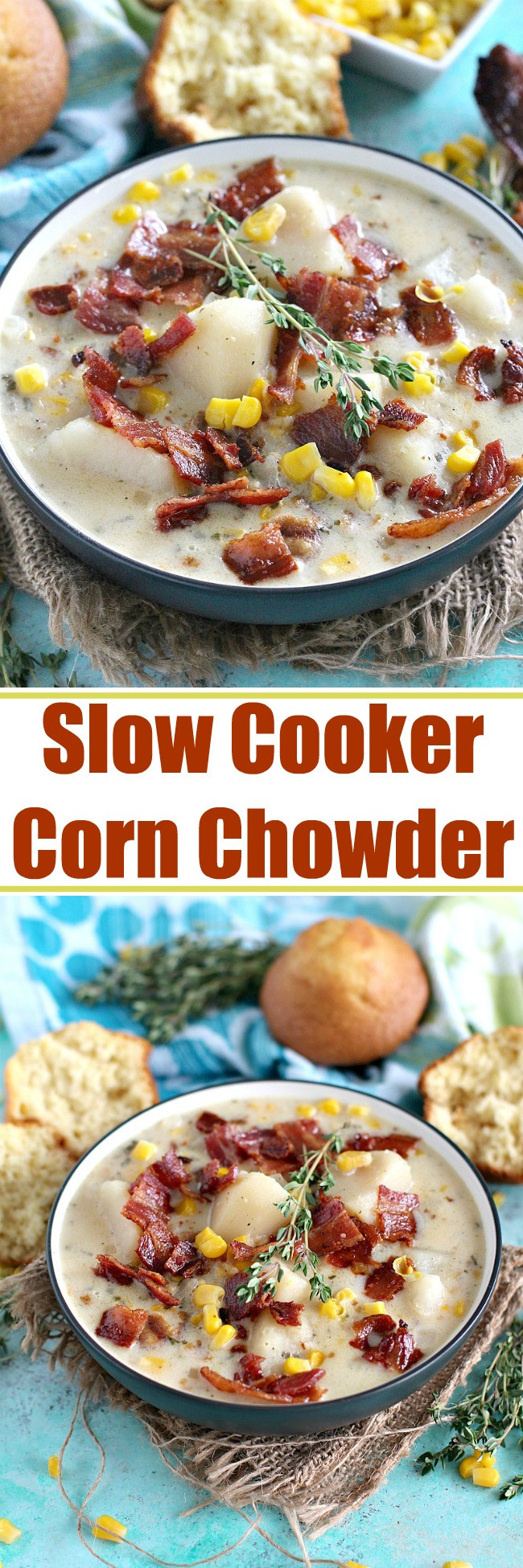Slow Cooker Corn Chowder
 Slow Cooker Corn Chowder with Bacon Sweet and Savory Meals