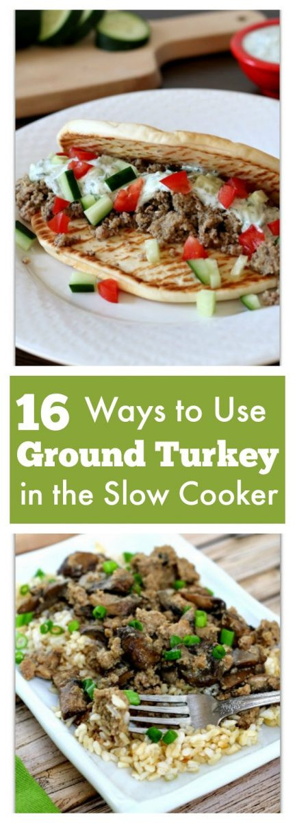 Slow Cooker Ground Turkey Recipes
 16 Ways to Use Ground Turkey in the Slow Cooker plus 5