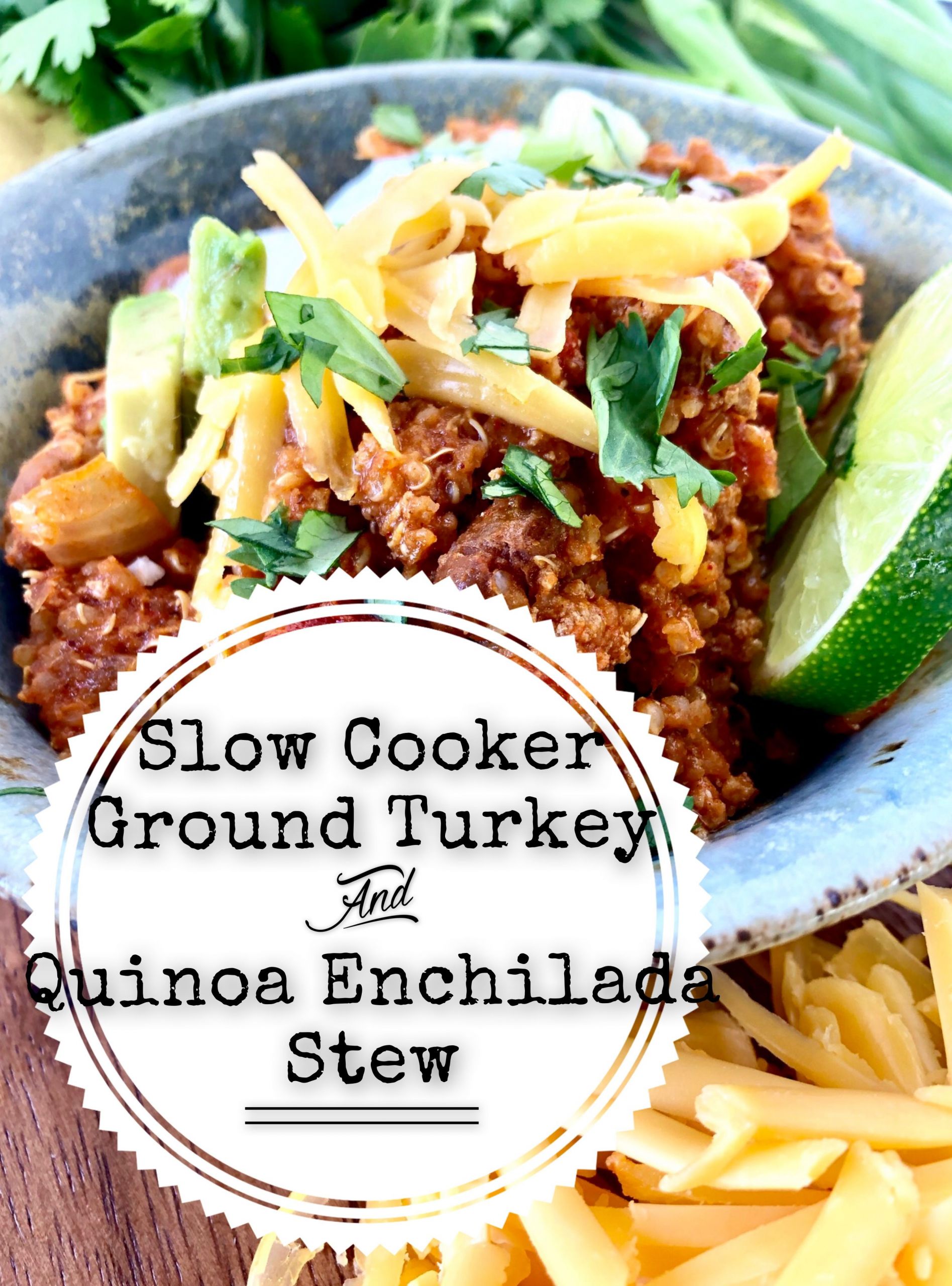 Slow Cooker Ground Turkey Recipes
 Slow Cooker Ground Turkey and Quinoa Enchilada Stew