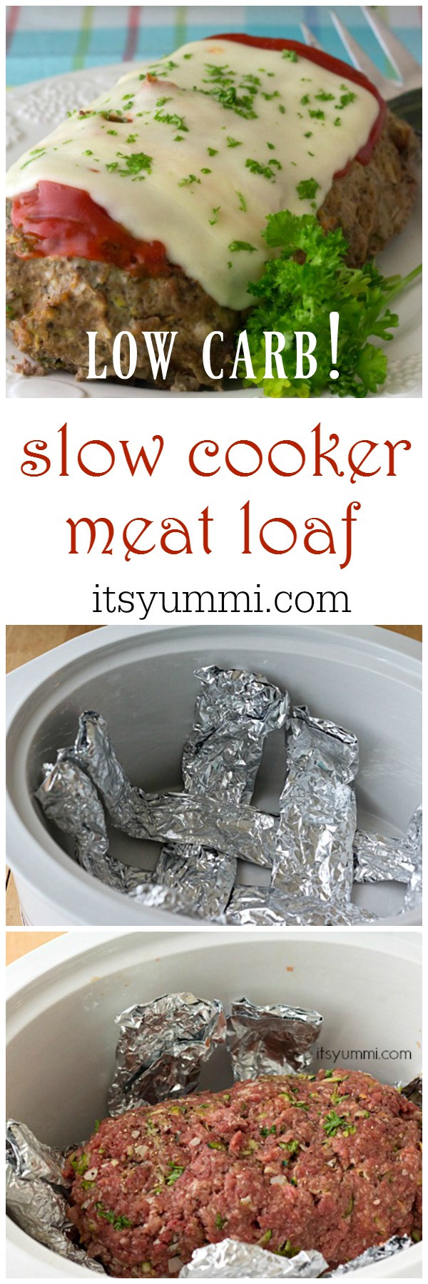 Slow Cooker Meatloaf Recipes
 Low Carb Slow Cooker Meatloaf Recipe