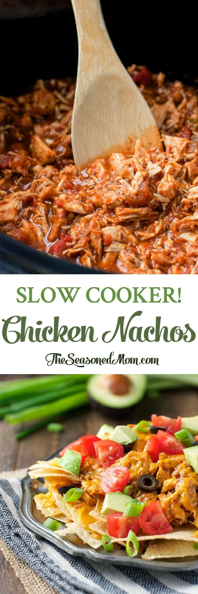 Slow Cooker Nachos
 Slow Cooker Chicken Nachos The Seasoned Mom