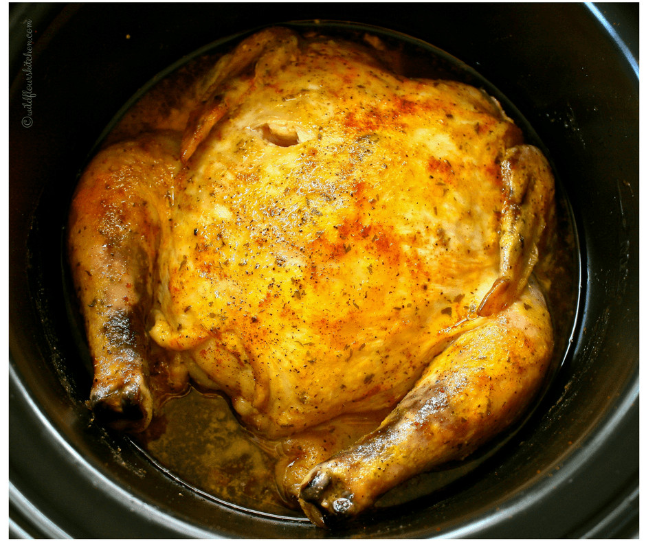 Slow Cooker Roasted Chicken
 6 Ingre nt Slow Cooker Roast Chicken Wildflour s