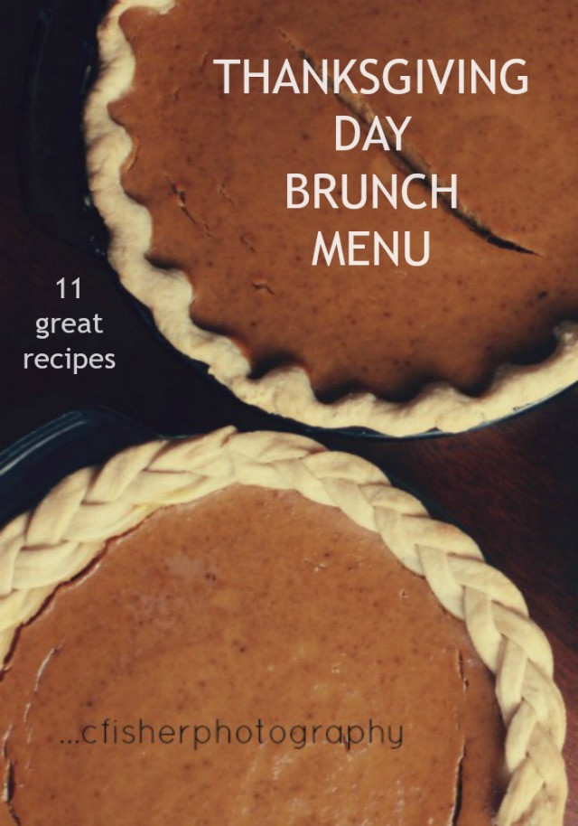 Thanksgiving Breakfast Menus
 My Thanksgiving Day Brunch Menu 11 Great Recipes New