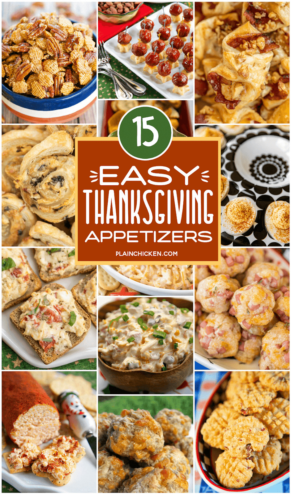 Thanksgiving Day Appetizers
 15 Easy Thanksgiving Appetizers something for everyone