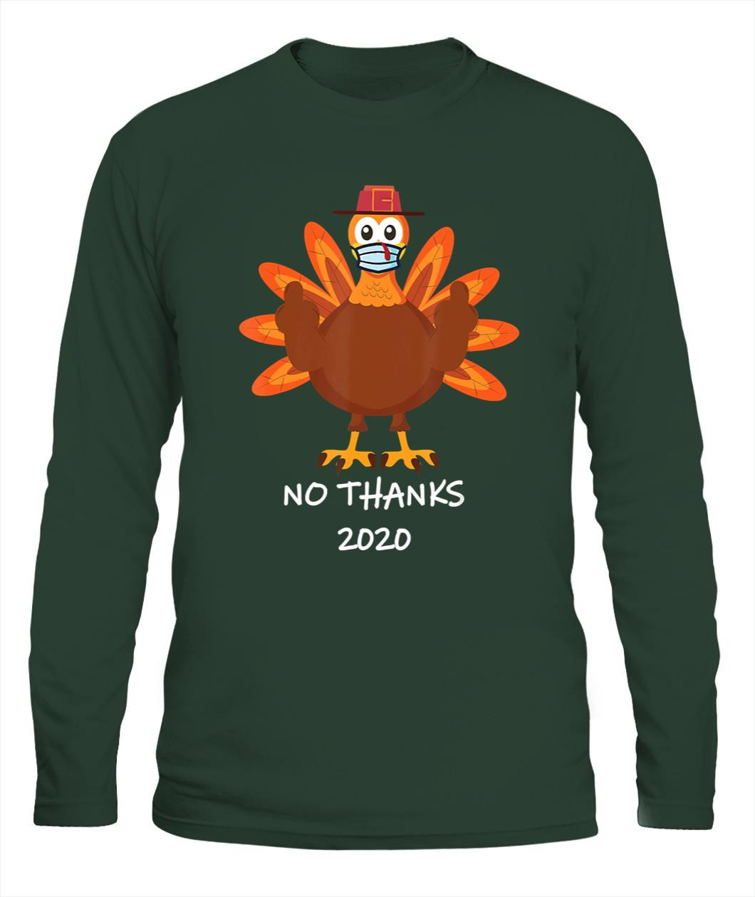 Turkey For Thanksgiving 2020
 Thanksgiving 2020 Turkey No Thanks – Turkey Face Mask T