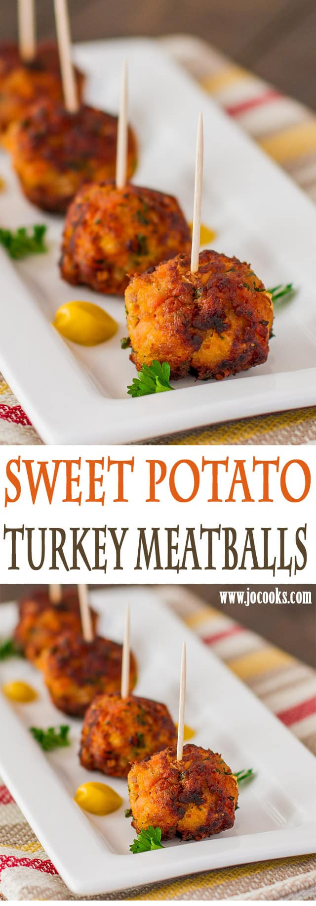 Turkey Meatballs Appetizers
 Sweet Potato Turkey Meatballs Jo Cooks