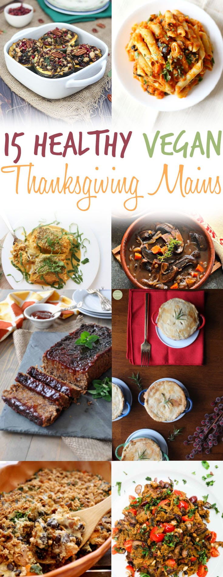 Vegan Recipes Main Dishes
 15 Vegan Thanksgiving Main Dishes
