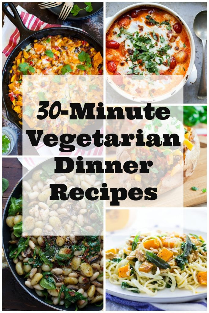 Vegetarian Dinner Recipes For Two
 30 Minute Ve arian Dinner Recipes