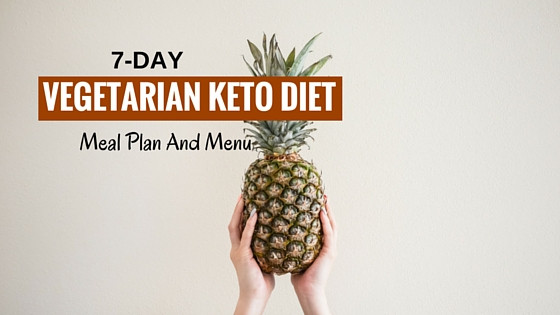 Vegetarian Keto Diet Plan
 7 Day Ve arian Keto Diet Meal Plan & Menu