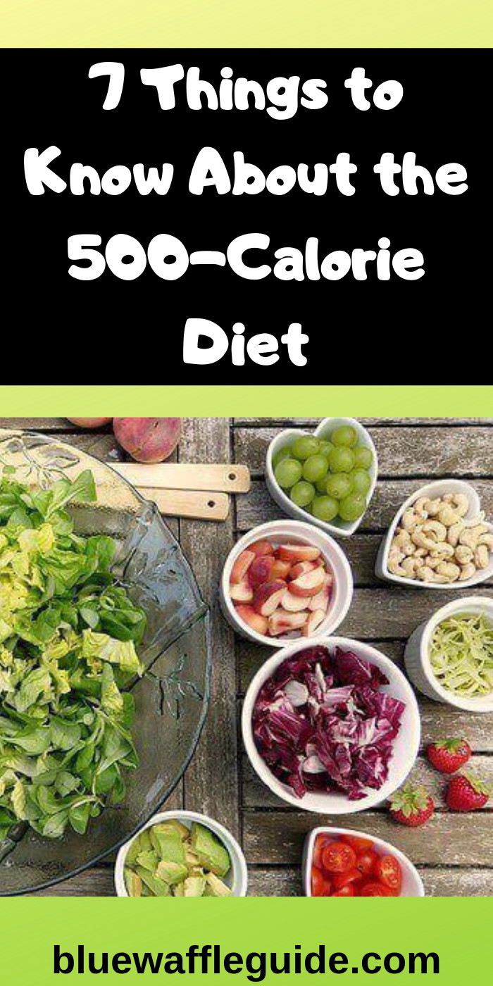 Very Low Calorie Diet Recipes
 7 Things to Know About the 500 Calorie Diet