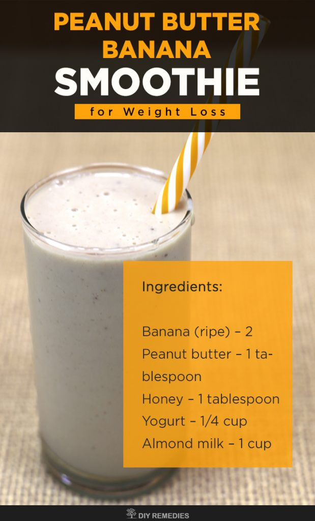 Weight Gaining Smoothies
 Peanut Butter Banana Smoothie for Weight Loss