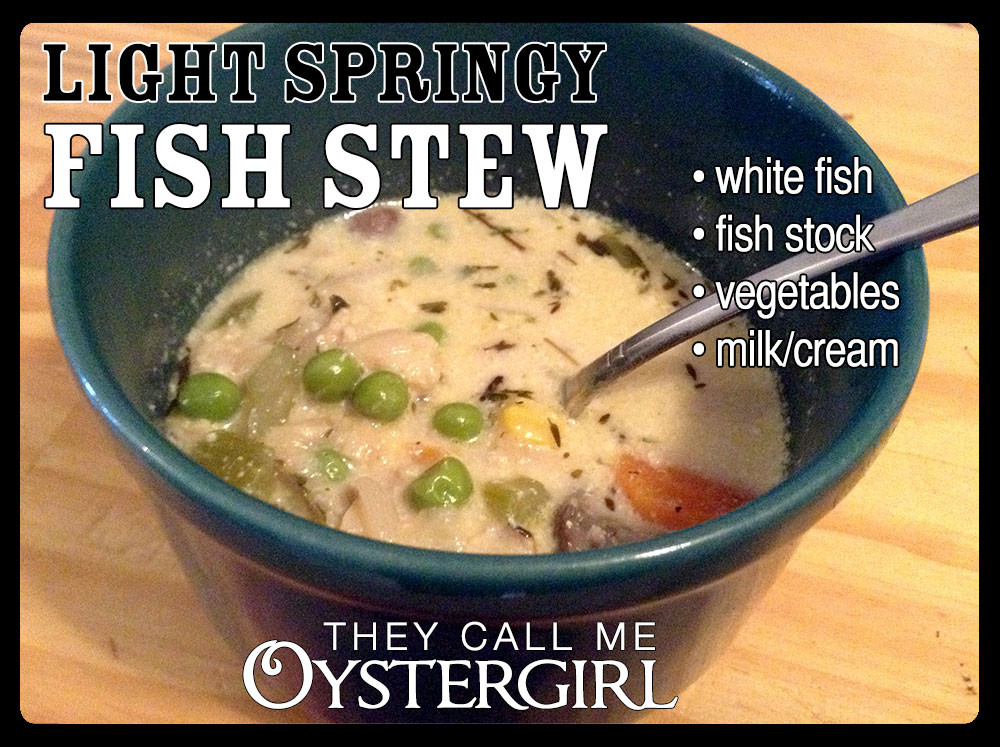 White Fish Stew
 Light Springy White Fish Stew Recipe They Call Me Oystergirl