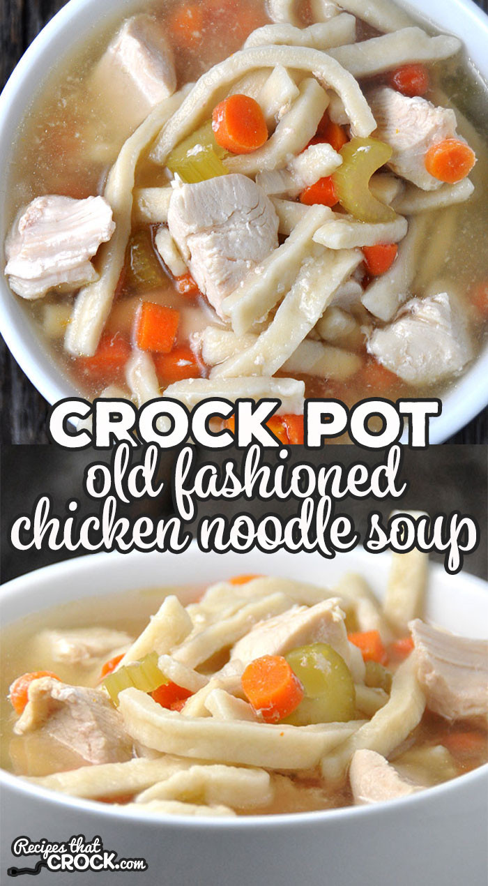Whole Chicken Soup Crock Pot
 Old Fashioned Crock Pot Chicken Noodle Soup Recipes That