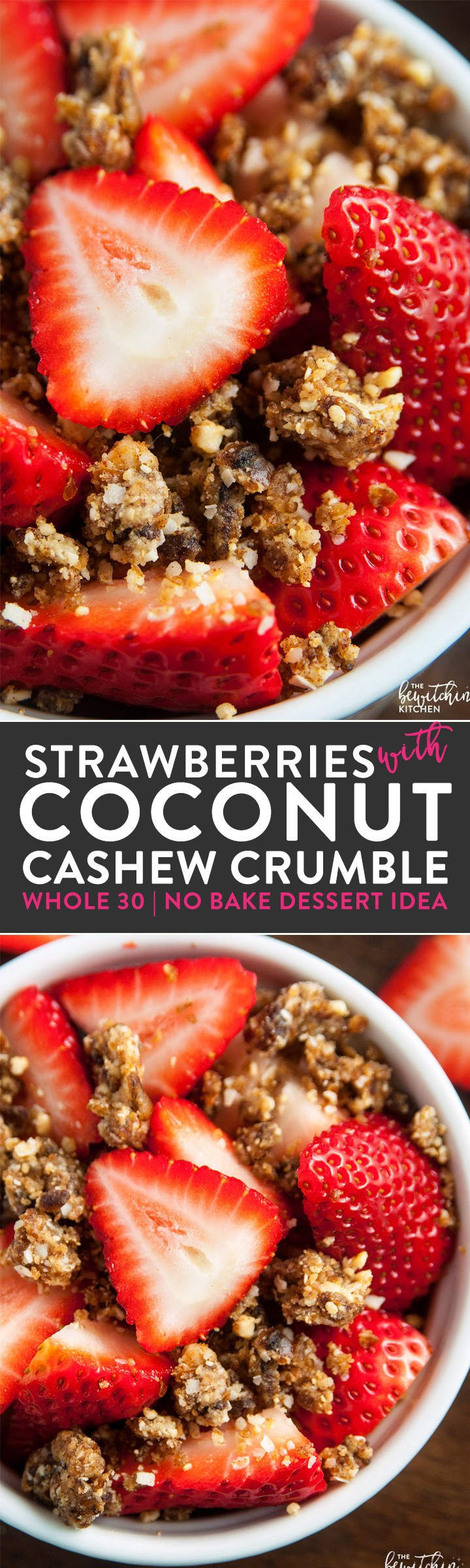 Whole30 Dessert Recipes
 Strawberries with Coconut Cashew Crumble Whole30 Dessert
